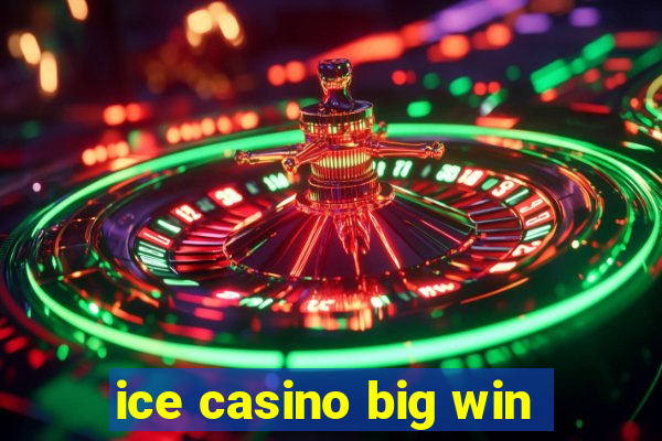 ice casino big win